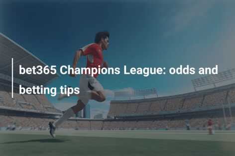 bet365 champions league|Football Betting News, Predictions, Tips and Odds.